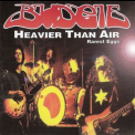 Budgie - Heavier Than Air (rarest Eggs) '1998