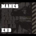 Manes - How The World Came To An End '2007