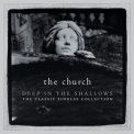 The Church - Deep In The Shallows '2007