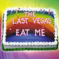 The Last Vegas - Eat Me '2016