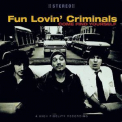 Fun Lovin' Criminals - Come Find Yourself '1995