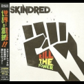 Skindred - Kill The Power '2014