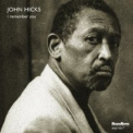 John Hicks - I Remember You '2009