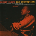 Sonny Clark - My Conception (connoisseur Series) (1957 & 1959) '2000