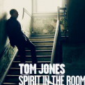 Tom Jones - Spirit in the Room '2012