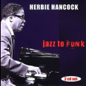 Herbie Hancock - Jazz To Funk (CD2) '2006