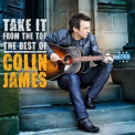 Colin James - Take It From The Top '2011