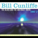 Bill Cunliffe - The Blues And The Abstract Truth, Take 2 '2008