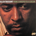Allen Toussaint - From A Whisper To A Scream '1970