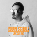 Robin Schulz - Uncovered '2017