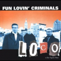 Fun Lovin' Criminals - Loco '2001