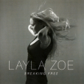 Layla Zoe - Breaking Free '2016