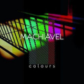 Machiavel - Colours '2013