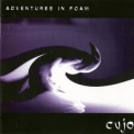 Cujo - Adventures In Foam (CD2) '2002