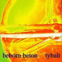 Beborn Beton - Tybalt '1993