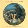 The Incredible String Band - Hard Rope And Silken Twine '1974