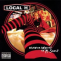 Local H - What Ever Happened To P.J. Soles '2004