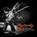 Willie Nile - Positively Bob: Willie Nile Sings Bob Dylan '2017