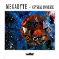 Megabyte - Crystal Universe '1993