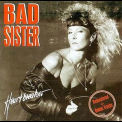 Bad Sister - Heartbraker '1989