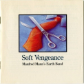 Manfred Mann's Earth Band - Soft Vengeance '1996