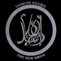 Vomito Negro - The New Drug '1991