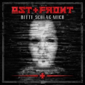 Ost+Front - Bitte Schlag Mich '2013