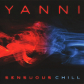 Yanni - Sensuous Chill '2016