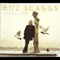 Boz Scaggs - Speak Low '2008