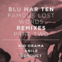 Blu Mar Ten - Famous Lost Words Remixes, Pt.2 '2014