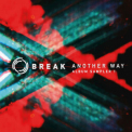 Break - Another Way (Album Sampler 1) '2018
