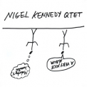Nigel Kennedy Qtet - A Very Nice Album (CD1) - Melody '2008