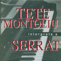 Tete Montoliu - Tete Montoliu Interpreta A Serrat '2014