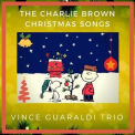 Vince Guaraldi Trio - The Charlie Brown Christmas Songs '2017