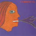 Current 93 - Calling For Vanished Faces '1999