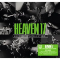 Heaven 17 - Live From Metropolis Studios '2013