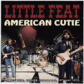 Little Feat - American Cutie (Live In Denver 1973) '2011
