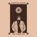 Donovan Woods - The Other Way '2019
