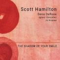 Scott Hamilton - The Shadow Of Your Smile '2017
