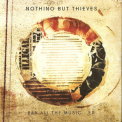 Nothing But Thieves - Ban All The Music EP '2015
