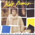 Mike Francis - Let's Not Talk About It '1984