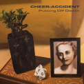 Cheer-Accident - Putting Off Death '2017