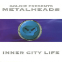 Goldie - Inner City Life '2018
