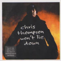 Chris Thompson - Won't Lie Down '2001