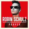 Robin Schulz - Prayer '2014