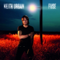 Keith Urban - Fuse (Deluxe) '2013
