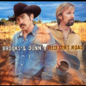 Brooks & Dunn - Red Dirt Road '2003