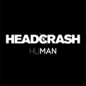 HeadCrash - Human '2017
