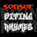 Senser - Biting Rhymes '2011