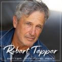 Robert Tepper - Better Than The Rest '2019